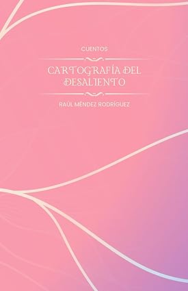 Portada de Cartografía del desaliento